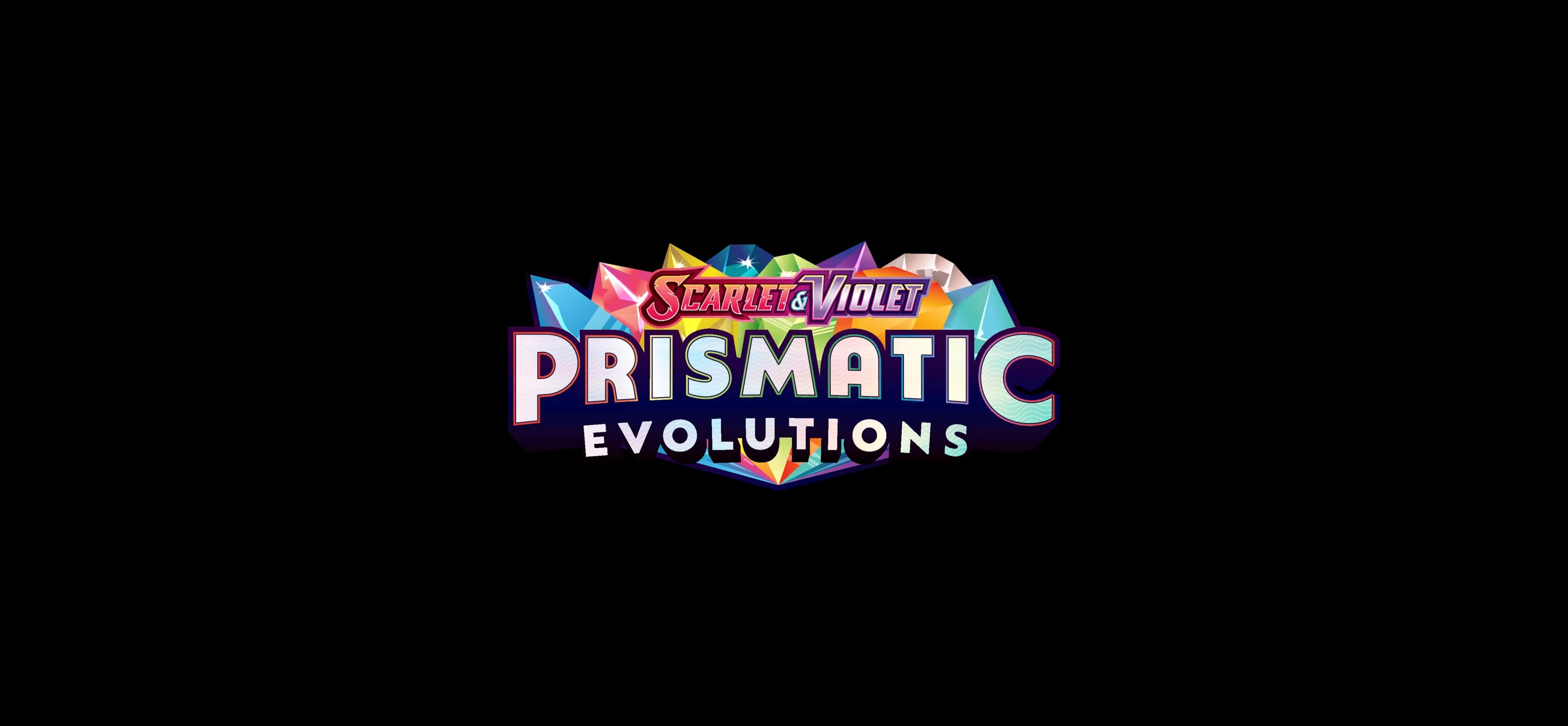 Prismatic Evolutions